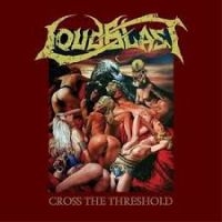 Loudblast - Cross The Threshold in the group VINYL / Hårdrock at Bengans Skivbutik AB (3774337)