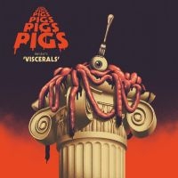 Pigs Pigs Pigs Pigs Pigs Pigs Pigs - Viscerals (Colored Vinyl) in the group VINYL / Pop-Rock at Bengans Skivbutik AB (3774484)