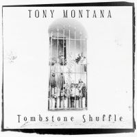 Montana Tony - Tombstone Shuffle in the group CD / Pop-Rock at Bengans Skivbutik AB (3775057)