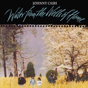 Johnny Cash - Water From The Wells Of Home in the group VINYL / Country,Pop-Rock at Bengans Skivbutik AB (3775577)