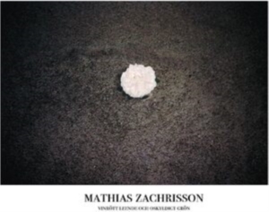 Zachrisson Mathias - Vinrött Leende & Oskyldigt Grön in the group VINYL / Pop-Rock at Bengans Skivbutik AB (3780646)