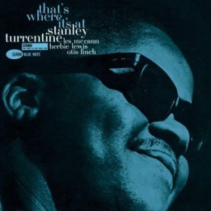 Stanley Turrentine - That's Where It's At (Vinyl) in the group OUR PICKS / Classic labels / Blue Note at Bengans Skivbutik AB (3780768)