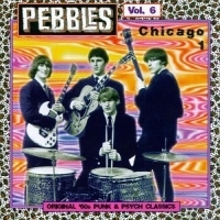 Various Artists - Pebbles Vol. 6: Chicago 1 in the group CD / Pop-Rock at Bengans Skivbutik AB (3782646)