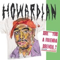 Howardian - Are You A Frienda Brenda? in the group VINYL / Pop-Rock at Bengans Skivbutik AB (3782974)