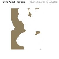 Aarset Eivind & Jan Bang - Snow Catches Of Her Eyelashes in the group VINYL / Jazz at Bengans Skivbutik AB (3782977)