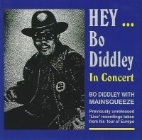 Diddley Bo - Hey Bo Didley In Concert in the group CD / Blues,Jazz at Bengans Skivbutik AB (3783125)