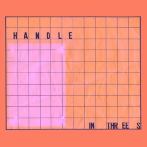 Handle - In Threes (Clear Vinyl) in the group VINYL / Pop-Rock at Bengans Skivbutik AB (3783684)