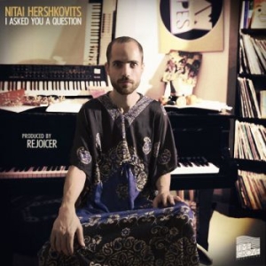 Nitai Hershkovits - I Asked You A Question in the group VINYL / Jazz/Blues at Bengans Skivbutik AB (3783697)