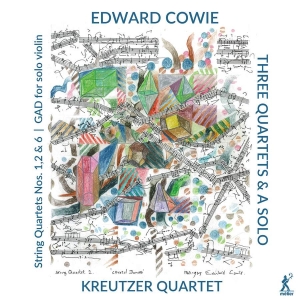 Cowie Edward - Three Quartets & A Solo in the group OUR PICKS / Christmas gift tip CD at Bengans Skivbutik AB (3788200)