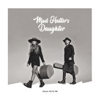 Mad Hatter's Daughter - Walk With Me in the group VINYL / Pop-Rock at Bengans Skivbutik AB (3788383)