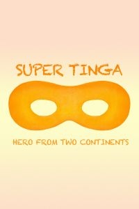 Super Tinga: Hero From Two Continen - Film in the group OTHER / Music-DVD & Bluray at Bengans Skivbutik AB (3790172)