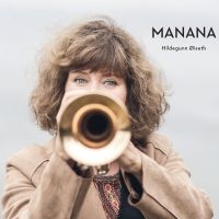 Oiseth Hildegunn - Manana in the group CD / Jazz at Bengans Skivbutik AB (3805495)