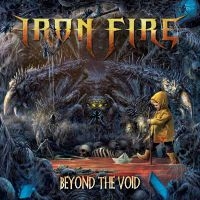 Iron Fire - Beyond The Void (Vinyl) in the group VINYL / Dansk Musik,Hårdrock at Bengans Skivbutik AB (3806938)