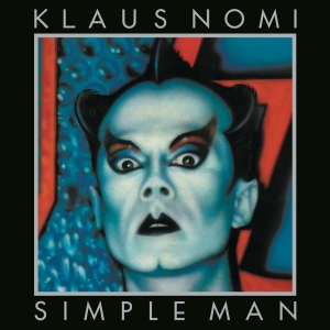 Nomi Klaus - Simple Man in the group VINYL / Dance-Techno,Pop-Rock at Bengans Skivbutik AB (3816940)