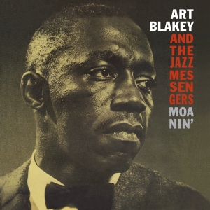 Art Blakey & The Jazz Messengers - Moanin' in the group OUR PICKS / Most popular vinyl classics at Bengans Skivbutik AB (3828872)