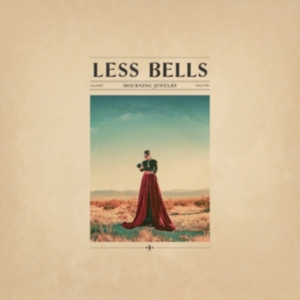 Less Bells - Mourning Jewelry in the group VINYL / Pop-Rock at Bengans Skivbutik AB (3834814)