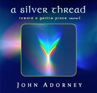 Adorney John - A Silver Thread - Toward A Gentle P in the group CD / Pop-Rock at Bengans Skivbutik AB (3834929)