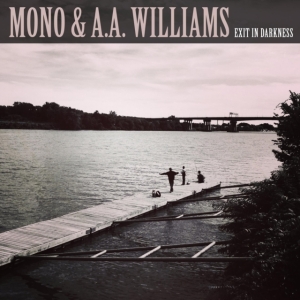 MONO & A.A.WILLIAMS - EXIT IN DARKNESS (CLEAR VINYL EP) in the group VINYL / Hårdrock at Bengans Skivbutik AB (3836178)