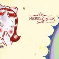 Nickel Creek - This Side in the group VINYL / Pop-Rock at Bengans Skivbutik AB (3840156)