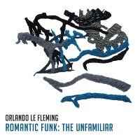 Le Fleming Orlando - Ramontic Funk:The Unfamiliar in the group VINYL / Jazz at Bengans Skivbutik AB (3841438)