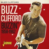 Clifford Buzz - Buzzin' 1958-1962 in the group CD / Pop-Rock at Bengans Skivbutik AB (3841456)