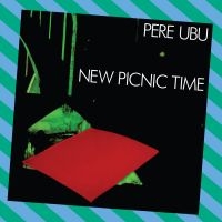 Pere Ubu - Picnic Time in the group CD / Pop-Rock at Bengans Skivbutik AB (3842295)