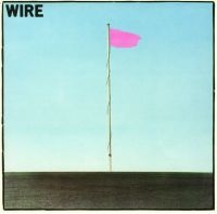 Wire - Pink Flag in the group OUR PICKS / Most wanted classics on CD at Bengans Skivbutik AB (3842316)