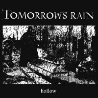 Tomorrows Rain - Hollow (Vinyl) in the group VINYL / Hårdrock at Bengans Skivbutik AB (3842877)