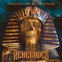 Last Renegades The - Valley Of The Kings (Digipack) in the group CD / Hårdrock at Bengans Skivbutik AB (3842920)