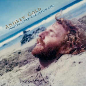 Gold Andrew - Something New: Unreleased Gold in the group OUR PICKS / Record Store Day / RSD2013-2020 at Bengans Skivbutik AB (3846847)