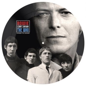 Bowie David / The Who - I Can't Explain (Bildskiva) in the group VINYL / Pop-Rock at Bengans Skivbutik AB (3847909)