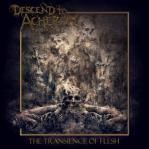 Descend To Acheron - Transience Of Flesh in the group Labels / Woah Dad / at Bengans Skivbutik AB (3852705)