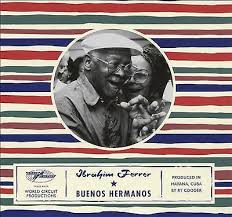 Ibrahim Ferrer - Buenos Hermanos in the group OTHER / -Startsida LUF at Bengans Skivbutik AB (3852944)