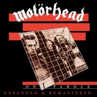 MOTÖRHEAD - ON PAROLE (CD EXPANDED & REMAS in the group OUR PICKS / Record Store Day / RSD2013-2020 at Bengans Skivbutik AB (3853182)