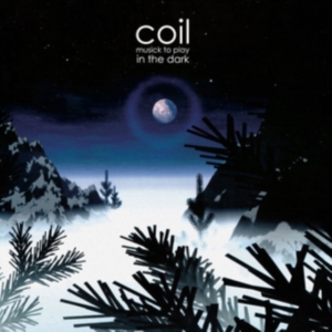 Coil - Musick To Play In The Dark in the group Labels / Woah Dad / at Bengans Skivbutik AB (3860035)