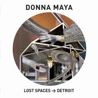 Maya Donna - Lost Spaces - Detroit in the group VINYL / Pop-Rock at Bengans Skivbutik AB (3866006)