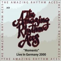 Amazing Rhythm Aces - Moments - Live In Germany 2000 in the group CD / Country,Svensk Folkmusik at Bengans Skivbutik AB (3866072)