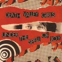 Death Valley Girls - Under The Spell Of Joy in the group CD / Pop-Rock at Bengans Skivbutik AB (3866135)