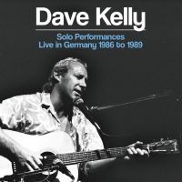 Kelly Dave - Solo Performances - Live In Germany in the group CD / Blues,Jazz at Bengans Skivbutik AB (3902014)