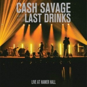 Cash Savage And The Last Drinks - Live At Hamer Hall (Green Vinyl) in the group OTHER / Övrigt / at Bengans Skivbutik AB (3902062)