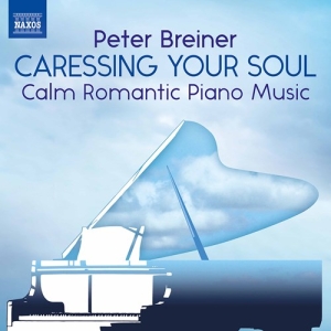 Breiner Peter - Caressing Your Soul: Calm Romantic in the group OTHER /  /  at Bengans Skivbutik AB (3902326)