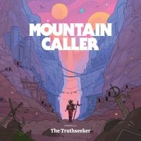 Mountain Caller - Chronicle I: The Truthseeker in the group CD / Pop-Rock at Bengans Skivbutik AB (3904206)