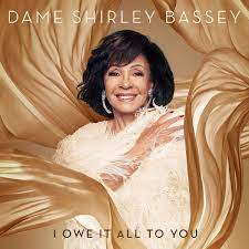 Shirley Bassey - I Owe It All To You (Dlx) in the group CD / Pop-Rock at Bengans Skivbutik AB (3905802)