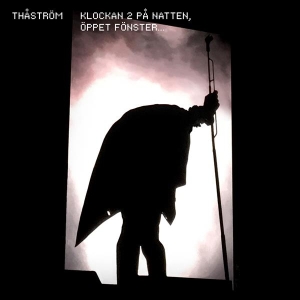 Thåström - Klockan 2 På Natten, Öppet Fönster... in the group VINYL / Pop-Rock at Bengans Skivbutik AB (3907988)