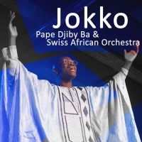 Pape Djiby Ba & Swiss African Orche - Jokko in the group CD / Jazz at Bengans Skivbutik AB (3910675)