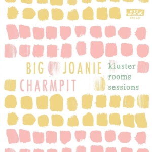 Big Joanie And Charmpit - The Kluster Rooms Sessions (Clear V in the group OTHER / Övrigt / at Bengans Skivbutik AB (3910682)