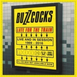Buzzcocks - Late For The Train:Live And In Sess in the group Labels / Woah Dad / at Bengans Skivbutik AB (3910987)