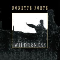 FORTE DONETTE - WILDERNESS in the group OUR PICKS /  Christmas gift tip Vinyl at Bengans Skivbutik AB (3914878)