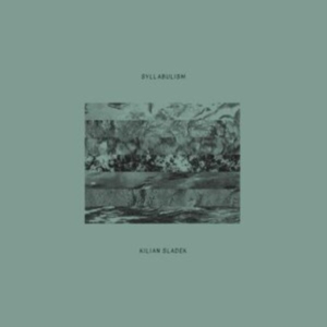 Kilian Sladek - Syllabulism in the group CD / Jazz at Bengans Skivbutik AB (3914972)