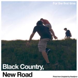 Black Country New Road - For The First Time in the group Labels / Woah Dad / at Bengans Skivbutik AB (3917288)